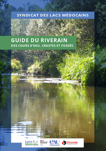 GUIDE DU RIVERAIN DES COURS D’EAU, CRASTES ET FOSSÉS